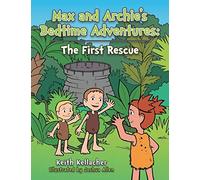 Max and Archie's Bedtime Adventures: The First Rescue