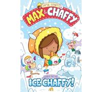 Max and Chaffy 3: Search for the Ice Chaffy