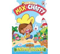Max and Chaffy: Welcome to Animal Island! (from the multi-million-selling creative genius Jamie Smart)
