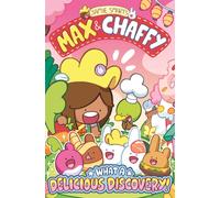 Max and Chaffy: What a Delicious Discovery! (from the multi-million-selling creative genius Jamie Smart)