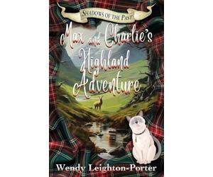 Max and Charlie's Highland Adventure