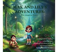 Max and Lily's Adventures: The Magical Forest: An exciting activity book about a boy Max and a girl Lily and their adventures in the magical forest