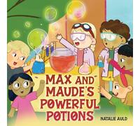 Max and Maude's Powerful Potions