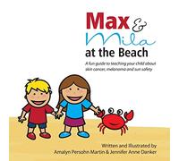 Max and Mila at the Beach: A Sun Safety Guide for Kids