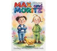 Max and Moritz - Reading, Coloring & Puzzle Book (English Edition): The Classic Story with Updated Illustrations and Fun Activities
