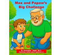 Max and Papaw's Big Challenge (The Adventures of Max and Papaw)