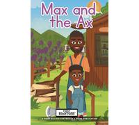 Max and the Ax (Mighty Machines, Tiny Farmers (Series One))