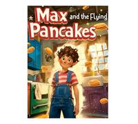 Max and The Flying Pancake - English Version