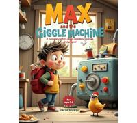 Max and The Giggle Machine