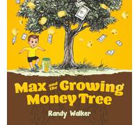 Max and the Growing Money Tree