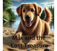 Max and the Lost Treasure: A Journey of Mystery and Adventure