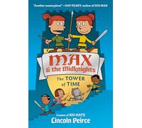 Max and the Midknights: The Tower of Time (Max & The Midknights)