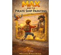 Max And The Pirate Ship Painting: 2 (Max 's Amazing Adventures)