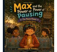 Max and the Power of Pausing: The Pause Power