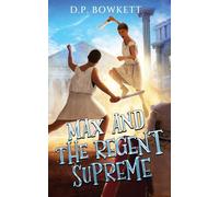 Max and the Regent Supreme: It's my history: 1 (Max Janus - It's My History)
