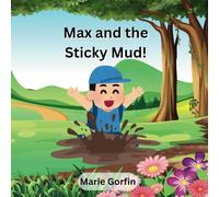 Max and the Sticky Mud
