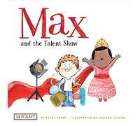 Max and the Talent Show (Max and Friends 2): Max and Friends 2