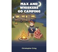 Max And Whiskers Go Camping