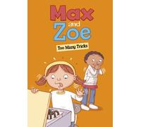 Max and Zoe: Too Many Tricks