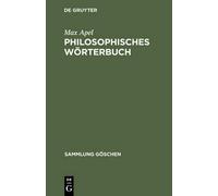 Max Apel Philosophisches Wörterbuch (Hardback) Sammlung Göschen (US IMPORT)