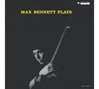Max Bennett Plays (Remastered / Japanese Pressing)