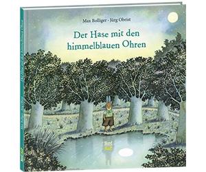 Max Bolliger Jürg Obrist Der Hase mit den himmelblauen Ohren (Hardback)