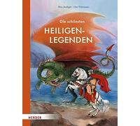 Max Bolliger Ute Thönissen Die schönsten Heiligenlegenden (Hardback)
