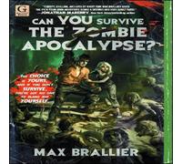 Max Brallier Can You Survive the Zombie Apocalypse? Paperback Book Max Brallier Multicolor