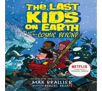 Max Brallier The Last Kids on Earth & the Cosmic Beyond Paperback Book Max Brallier Multicolor