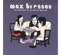 Max Brennan - We Are Part of Us & So Are You [VINYL]