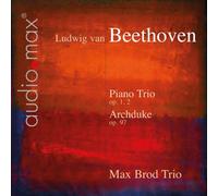 Max Brod Trio - Piano Trios Op.1,2 & Op. 97