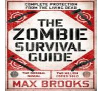 Max Brooks The Zombie Survival Guide Paperback Book Max Brooks Multicolor