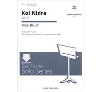Max Bruch: Kol Nidrei Op.47 for Cello and Piano (with Downloadable Audio) Fischer Solo Series Edition