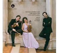 Max Bruch : Natalia Lomeiko/Yuri Zhislin/Ivan Martin: Bruch/Brahms/Schubert CD