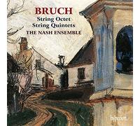 The Nash Ensemble - Bruch: String Octet, String Quintets
