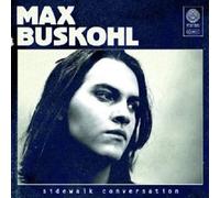 MAX BUSKOHL "SIDEWALK CONVERSATION" CD NEW
