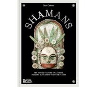 Max Carocci - Shamans The visual culture of animism healing and jou - Q245z