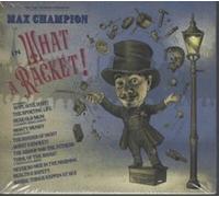 Max Champion - Mr Joe Jackson Presents in 'What A Racket' - Compact D - K99z