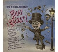 Max Champion - What A Racket [CD]