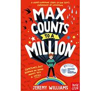 Max Counts to a Million: A funny, heart-warming story about one boy's experience of lockdown