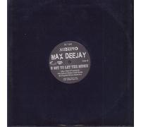 Max Deejay - U Got to Let the Music [Vinyl Maxi-Single] [VINYL]