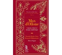 Max D'Ollone: Cantates, Choeurs Et Musique Symphonique