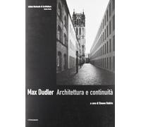 Max Dudler. Architettura e continuità