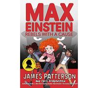 Max Einstein: Rebels with a Cause (Max Einstein Series)