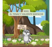 Max, el tenaz y valiente mapache