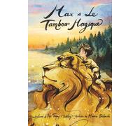 Max et Le Tambour Magique: Un livre illustré sur la musique, les animaux et l'amitié