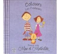 Max et Mathilde : Colours - Les Couleurs