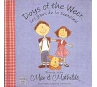 Max et Mathilde : Days of the Week - Les Jours De La Semaine