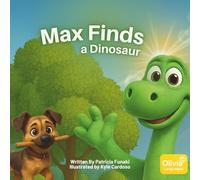 Max Finds a Dinosaur (Max Series)