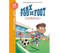 Max fou de foot, Tome 04: Confiance !